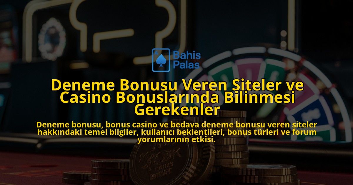 Deneme-Bonusu-Veren-Siteler-ve-Casino-Bonuslarinda-Bilinmesi-Gerekenler-overlay-1778186685.jpg